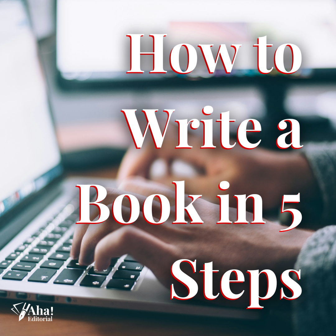 Writing a Book in 5 Steps