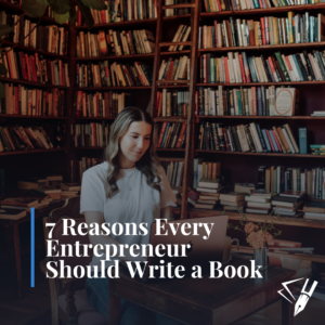 Aha! Editorial owner and writing coach Ashlyn Anderson seated in a library, with overlapping display text that reads "7 Reasons Every Entrepreneur Should Write a Book"